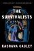 The Survivalists : A Novel