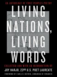 Living Nations, Living Words : An Anthology of First Peoples Poetry
