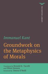 Groundwork on the Metaphysics of Morals