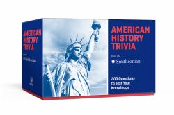 American History Trivia from the Smithsonian: Trivia Cards : 200 Questions to Test Your Knowledge