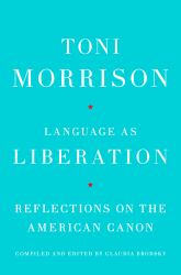 Language As Liberation : Reflections on the American Canon