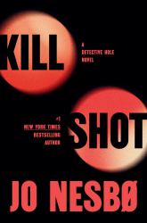 Kill Shot : A Detective Hole Novel