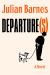Departure(s) : A Novel