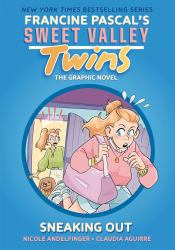 Sweet Valley Twins: Sneaking Out : (a Graphic Novel)