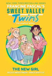 Sweet Valley Twins: the New Girl : (a Graphic Novel)
