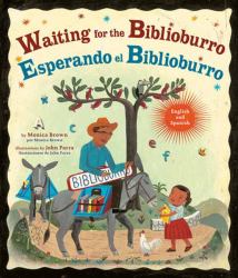 Waiting for the Biblioburro/Esperando el Biblioburro : (Spanish-English Bilingual Edition)
