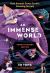 An Immense World (Young Readers Edition) : How Animals Sense Earth's Amazing Secrets