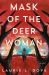 Mask of the Deer Woman Mask of the Deer Woman