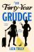 The Forty-Year Grudge The Forty-Year Grudge