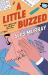 A Little Buzzed