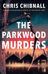 The Parkwood Murders : A Novel