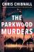 The Parkwood Murders : A Novel The Parkwood Murders : A Novel