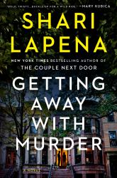 Getting Away with Murder : A Novel