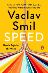 Speed : How It Explains the World