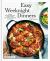 Easy Weeknight Dinners : 100 Fast, Flavor-Packed Meals for Busy People Who Still Want Something Good to Eat [a Cookbook]