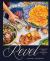 Revel : A Maximalist's Guide to Having People over [a Hosting Cookbook]