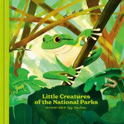 Little Creatures of the National Parks : An Alphabet Book