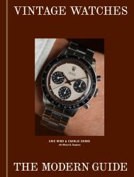 Vintage Watches : The Modern Guide