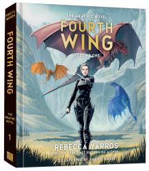 Fourth Wing, the Graphic Novel: Volume One