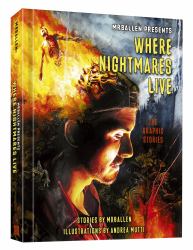 MrBallen Presents: Where Nightmares Live : The Graphic Stories