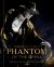Andrew Lloyd Webber's Phantom of the Opera : A Behind-The-Mask Look at the Global Phenomenon