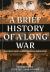 A Brief History of a Long War : Ukraine's Fight Against Russian Domination