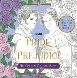 BBC Pride and Prejudice : The Official Coloring Book