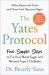 The Yates Protocol : Five Simple Steps to Fix Your Blood Sugar and Reverse Type 2 Diabetes