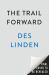 The Trail Forward : Notes on Covering New Ground The Trail Forward : Notes on Covering New Ground