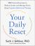 Your Daily Reset : 366 Practical Exercises to Reduce Anxiety and Manage Stress Using Cognitive Behavioral Therapy