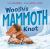 Woolly's Mammoth Knot