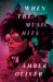 When the Music Hits : A Novel When the Music Hits : A Novel