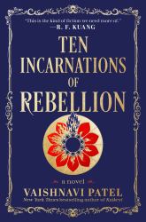 Ten Incarnations of Rebellion : A Novel