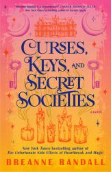 Curses, Keys, and Secret Societies : A Novel