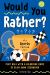 Would You Rather? Sports Edition : Play Ball with a Hilarious Game of Slam Dunk Scenarios