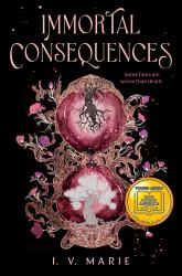 Immortal Consequences: a Good Morning America YA Book Club Pick