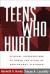Teens Who Hurt : Clinical Interventions to Break the Cycle of Adolescent Violence