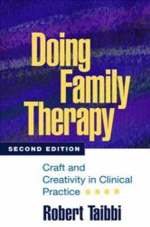 Doing Family Therapy : Craft and Creativity in Clinical Practice