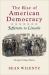 The Rise of American Democracy : Jefferson to Lincoln