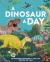 A Dinosaur a Day : 365 Incredible Dinosaurs to Take You Through the Year