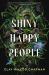 Shiny Happy People Shiny Happy People