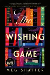 The Wishing Game : A Novel