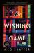 The Wishing Game : A Novel The Wishing Game : A Novel