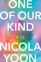 One of Our Kind : A Novel