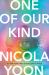 One of Our Kind : A Novel