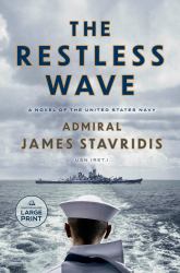 The Restless Wave : A Novel of the United States Navy