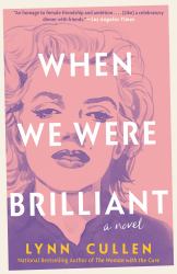 When We Were Brilliant