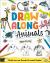 Draw along Animals : Sketch Your Way Through the Animal Kingdom