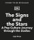 The Signs and the Stars : A Pop Culture Journey Through the Zodiac