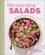 Life-Changing Salads : 100 Plant-Based Salads and Dressings Beyond Your Wildest Greens (HealthyGirl Kitchen)